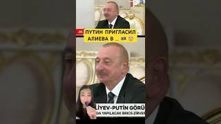 PUTIN INVITES ALIYEV TO …  