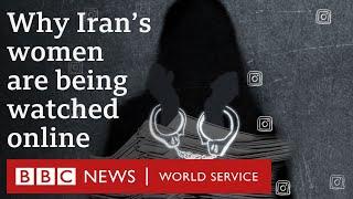 The women caught out by Iran’s online spying - BBC Trending, BBC World Service