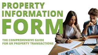 Property Information Form: The Comprehensive Guide for UK Property Transactions