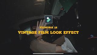 vintage film look effects | filmora tutorial