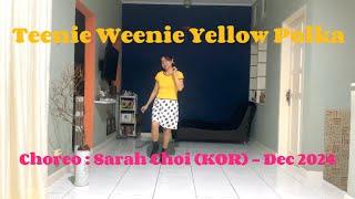 Teenie Weenie Yellow Polka / Line Dance / Choreo : Sarah Choi (KOR) - December 2024