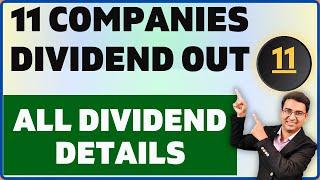 Breaking: 11 Companies list | All Dividend details out