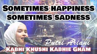 Putri Ariani - Kabhi Khushi Kabhie Gham cover LIVE 2024 (Re-UP version)