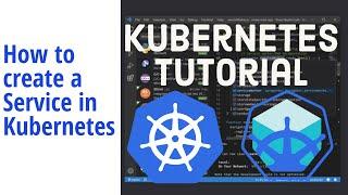 How to create a Service in Kubernetes