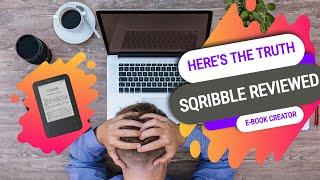 Sqribble Ebook Creator Review 2023 | Here’s the Truth