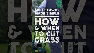 How & When to Cut Grass