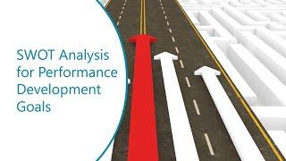 SWOT Analysis for Performance Development Goals