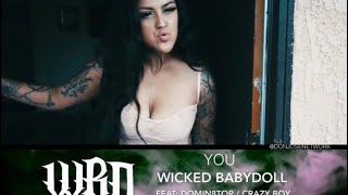 Wicked Babydoll NEW EXCLUSIVE SINGLE - YOU -