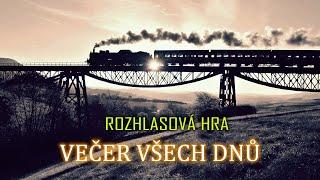 Večer všech dnů - Ludvík Kundera | Rozhlasová hra