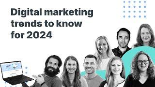 Digital Marketing Trends To Know For 2024 | Insights from WebFX Experts