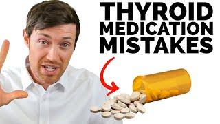 Thyroid Medication Mistakes You MUST Avoid (If you want to feel better)