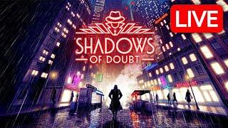 SHADOWS OF DOUBT Full Release - #ad LIVE 