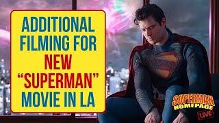 Additional Filming for New "Superman" Movie - Superman Homepage Live! (December 9, 2024)