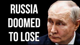 RUSSIA Doomed to Lose