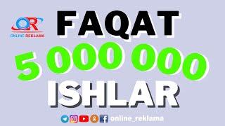 FAQAT OYLIK MAOSHI 5 000 000 SO'MLIK ISHLAR. ISHGA MARXAMAT | ONLINE REKLAMA