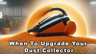 When To Upgrade Your Dust Collection? My New Harvey G700!