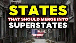 10 States That Should Just Merge! Why Are They Still Separate?