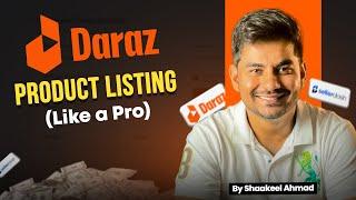 Daraz Product Listing in 2024 (Update) | How to List Product on Daraz ? | Step By Step Live Practice