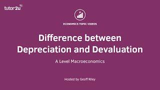 Difference between Depreciation and Devaluation I A Level and IB Economics