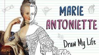 MARIE ANTOINETTE | Draw My Life