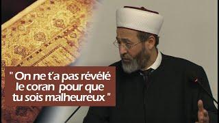 " On ne t’a pas révélé le coran pour que tu sois malheureux " - Tareq Oubrou