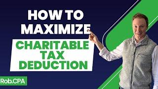 How to Maximize the Charitable Tax Deduction | Rob.CPA