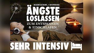 Ängste überwinden - Sehr intensive Meditation zum Einschlafen