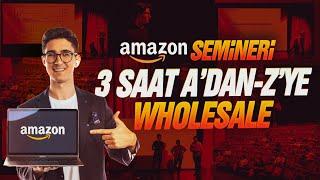 Amazon Wholesale Seminer A'dan Z'ye 3 Saat Anlatım / Amazon Wholesale Seminar A to Z 3 Hours Lecture