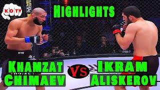 Khamzat Chimaev Vs Ikram Aliskerov Highlights