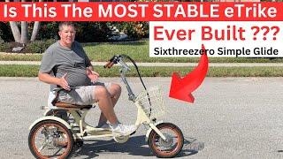 Is This THE MOST STABLE eTRIKE Ever Built? - Sixthreezero Simple Glide