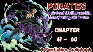 Pirates: People beat Whitebeard in the beginning of Pirates Chapter 41 - 60