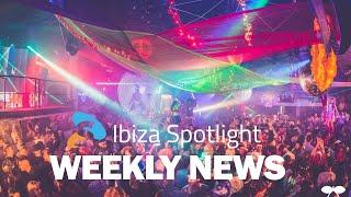 Ibiza Spotlight Weekly News EP 17 - Pacha