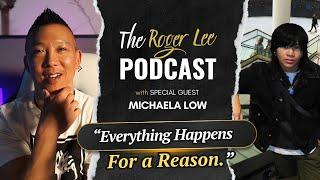 Everything Happens for a Reason. - The Roger Lee Podcast Episode 03