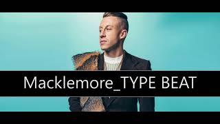 [FREE] Macklemore- Type Beat
