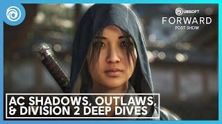 Post Show Deep Dives: Assassin’s Creed Shadows, Star Wars Outlaws, and More | Ubisoft Forward