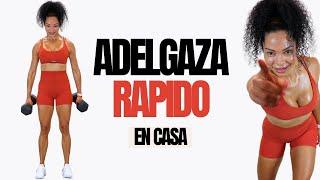 ADELGAZAR RAPIDO | Cardio para perder peso y tonificar todo el cuerpo ( Quema 500 + Calorías )