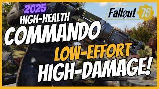 High Health Commando Build Guide - Low Effort High Damage! | Fallout76