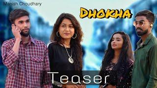 Teaser: DHOKHA | Manish Choudhary