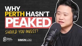 Perth Hasn't Peaked! Here's Why - With Simon Loo