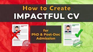 How to Create an Impactful CV for PhD & Postdoc Admissions | All 'Bout Research