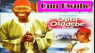 Chief Osita Stephen Osadebe | Onu Kwube | Latest 2018 Nigerian Highlife Music