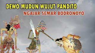 DEWO MUDUN WUJUT PANDITO NGAJAR SEMAR KI SENO NUGROHO LUCU #wayangkulit #dalangseno