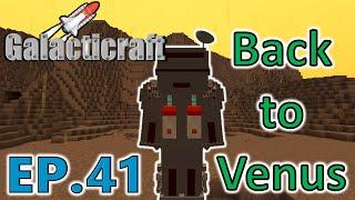 Galacticraft EP.41 Back to Venus