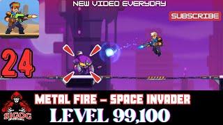 Metal Fire  Space Invader Level 99,100 | Metal Fire Space Invader gameplay | MFSI | Invincible Sigog