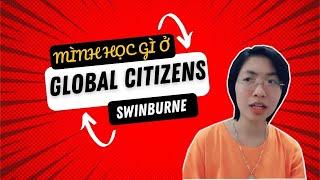 [VLOG 2] MÌNH HỌC GÌ Ở GLOBAL CITIZENS PROGAM? (SWINBURNE UNIVERSITY)