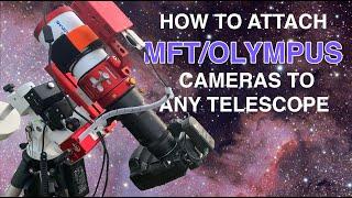 How to Attach Your MFT Olympus Camera to a Telescope