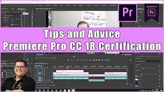 Premiere Pro CC 18 Certification Exam Tips and Advice