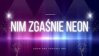 Nim zgaśnie neon