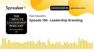 Episode 190 - Leadership Branding