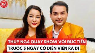 Thuý Nga đã quay show với cố diễn viên Đức Tiến trước 3 ngày anh mất